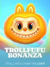 Trollfufu Bonanza